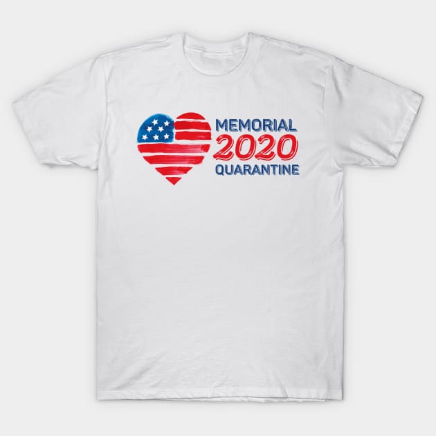 Memorial day 2020 T-Shirt by Amelia Emmie